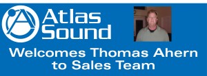 Atlas Sound Welcomes Thomas Ahern to Sales Team