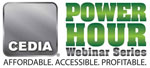 CEDIA’s NEW Power Hour Webinar Series