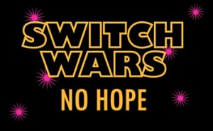 Switch Wars: A long time ago, in a galaxy far, far away. . . .