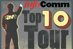 InfoComm Spotlight: The rAVe Top-10 Tour – Less than 10 Spots Left
