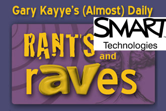 Rants and rAVes — Episode 177:  Is SMART Technologies Smart Enough to Survive?