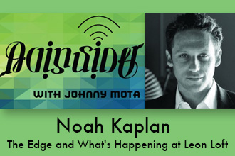 AV Insider — Episode 10: Noah Kaplan, The Edge and What’s Happening at Leon Loft