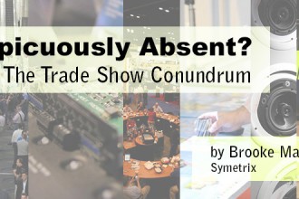 Conspicuously Absent? The Tradeshow Conundrum