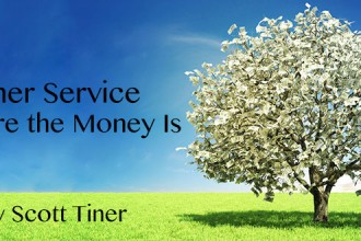 Customer Service — It’s Where the Money Is