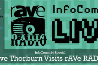THE WEEK – Episode 82: InfoComm Special: Steve Thorburn Visits rAVe RADIO