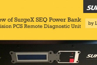 A Review of SurgeX SEQ Power Bank and Envision PCS Remote Diagnostic Unit