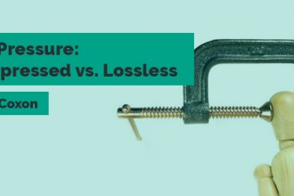 Under Pressure: Uncompressed vs. Lossless