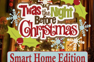 Twas the Night Before Christmas- Smart Home Edition