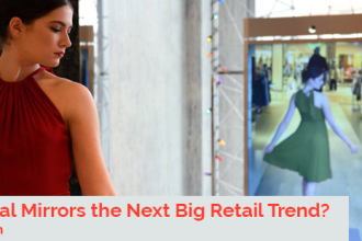 Are Digital Mirrors the Next Big Retail Trend?