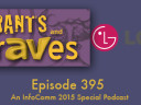 Rants and rAVes — Episode 395: InfoComm 2015 Special Podcast: LG