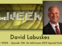 THE WEEK – Episode 106: An InfoComm 2015 Special Podcast: InfoComm CEO David Labuskes
