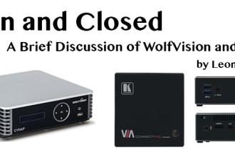 Open and Closed — Brief Discussion of WolfVision and Kramer