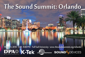 DPA Microphones, Lectrosonics, Sound Devices and K-Tek to Host The Sound Summit Orlando