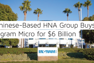 Chinese-Based HNA Group Buys Ingram Micro for 6 Billion