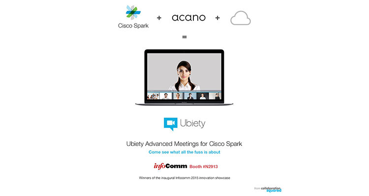 Collaboration Squared Launches Its Cisco Spark Offering with Integration to Cloud Acano Video Conferencing Service Ubiety