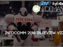 Our InfoComm 2016 Wrap-Up Video Launches