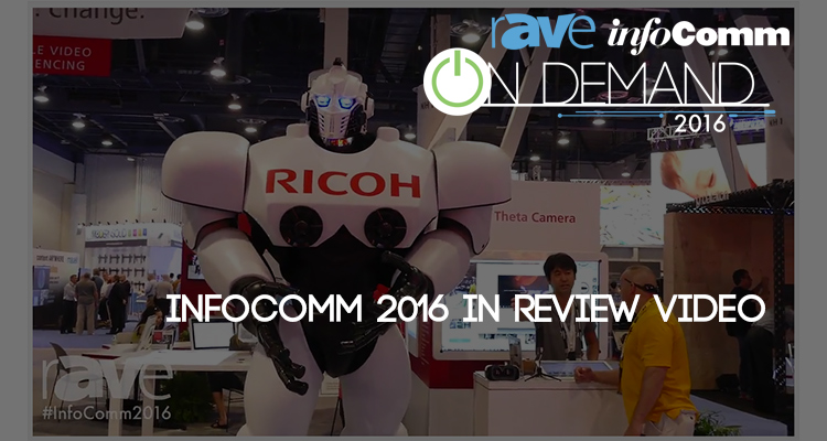 Our InfoComm 2016 Wrap-Up Video Launches