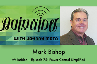 AV Insider — Episode 75: Power Control Simplified