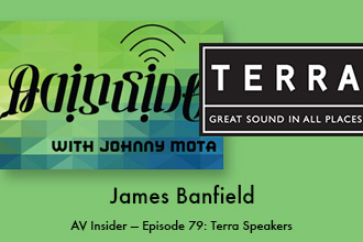 AV Insider — Episode 79: Terra Speakers