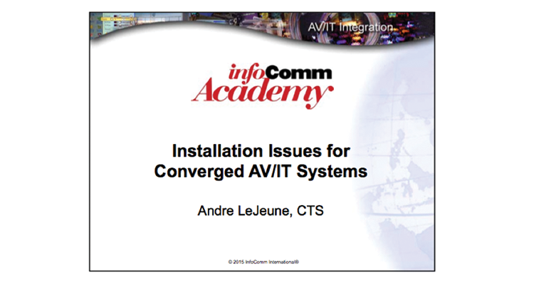 Installation Issues for Converged AV/IT Systems