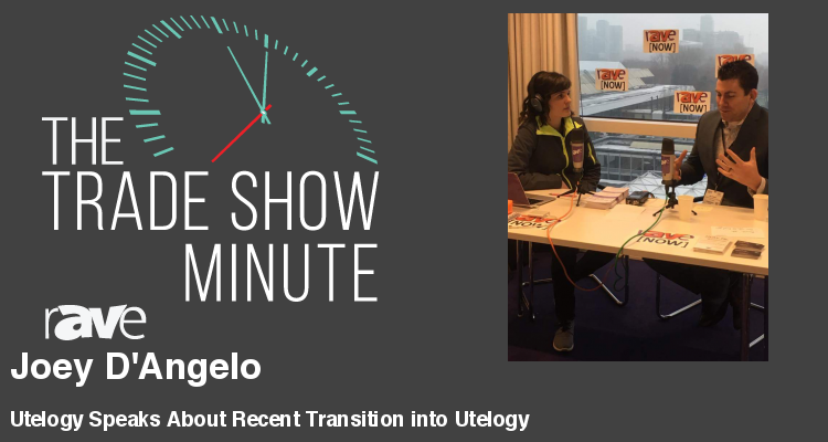 The Trade Show Minute — Episode 71: Joey D’Angelo with Utelogy Speaks About Recent Transition into Utelogy