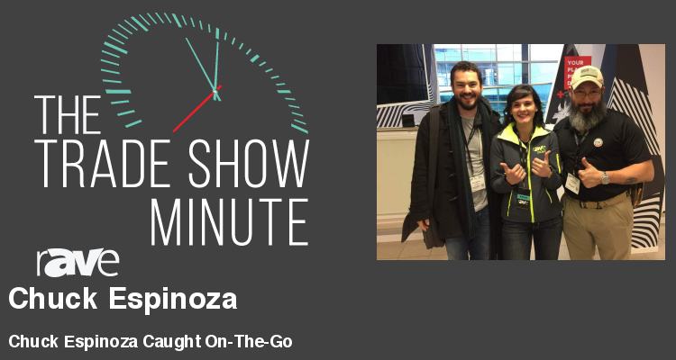 The Trade Show Minute — Episode 82: Chuck Espinoza Caught On-The-Go