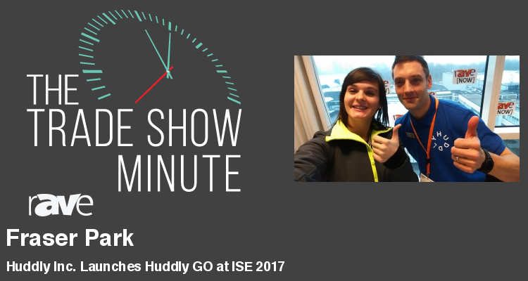 The Trade Show Minute — Episode 91: Huddly Inc. Launches Huddly GO at ISE 2017