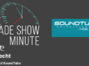 The Trade Show Minute — Episode 101: Ken Hecht of SoundTube