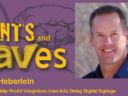 Rants and rAVes — Episode 579: Almo’s Todd Heberlein Will Help ProAV Integrators Ease Into Doing Digital Signage