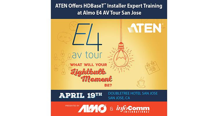 ATEN Offers HDBaseT Installer Expert Training at Almo E4 AV Tour San Jose