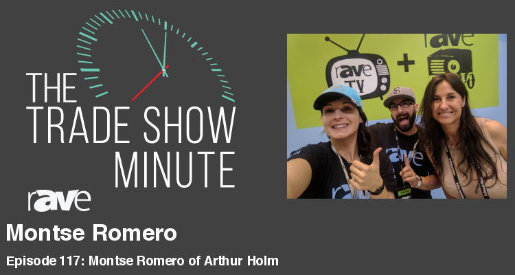 The Trade Show Minute — Episode 117: Montse Romero of Arthur Holm