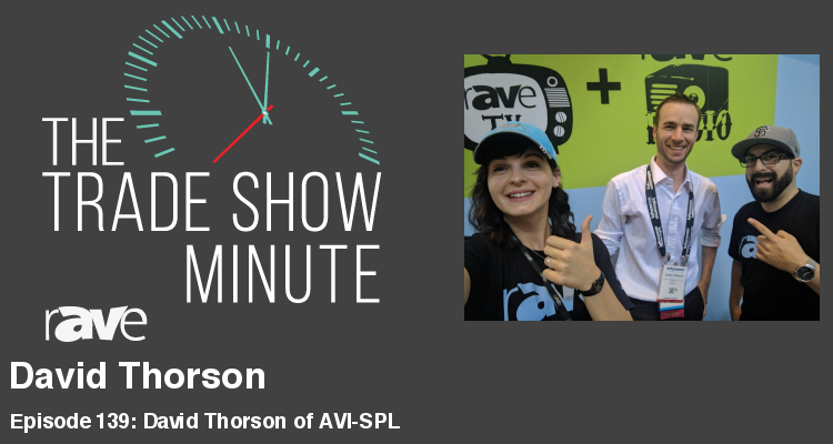 The Trade Show Minute — Episode 139: David Thorson of AVI-SPL