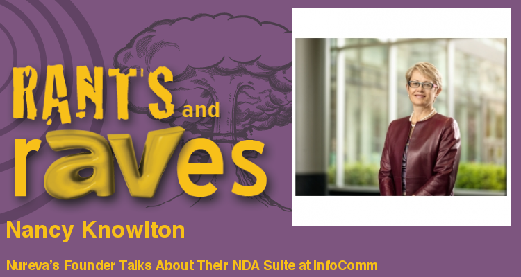 Rants and rAVes — Episode 629: Nureva’s Founder Talks About Their NDA Suite at InfoComm