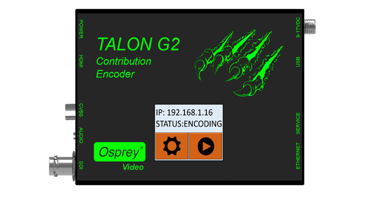 Osprey Video Announces Talon G2 Encoder to Stream to Up to Three Destinations Simultaneously