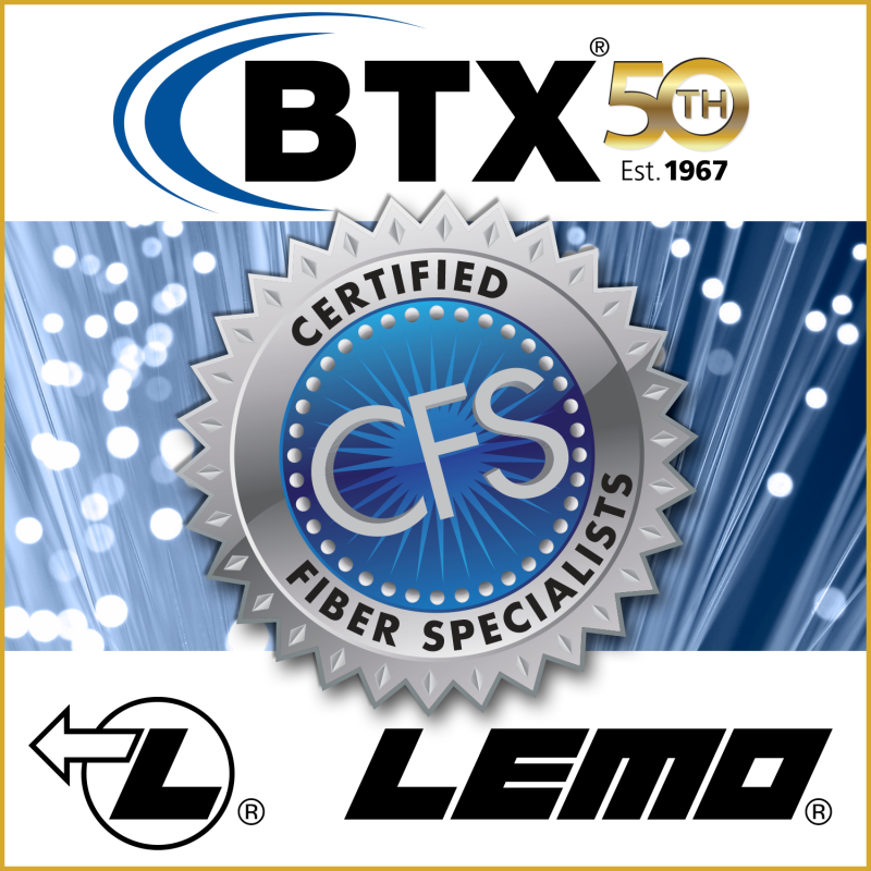 BTX Recertified as LEMO Assembler of SMPTE Assemblies