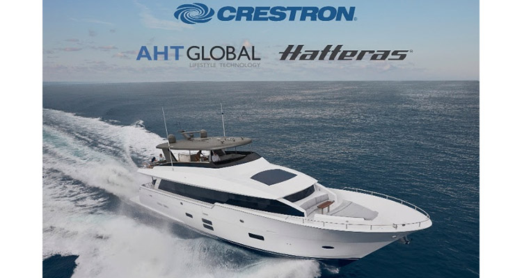 Crestron, Hatteras, and AHT Global Partners to Deliver a Range of Premium AV for Motor Yachts