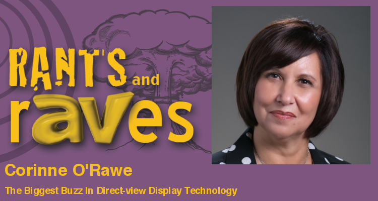 Rants and rAVes — Episode 641: The Biggest Buzz In Direct-view Display Technology