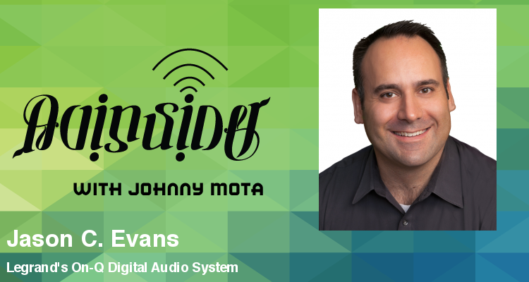 AV Insider — Episode 116: Legrand’s On-Q Digital Audio System