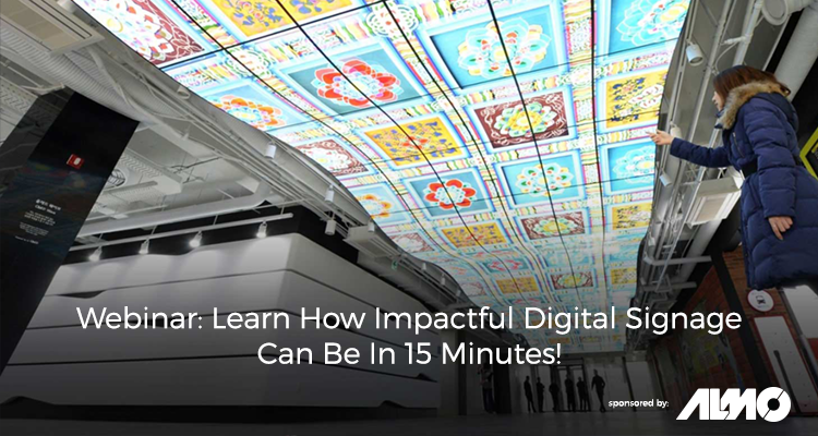 Webinar: Learn How Impactful Digital Signage Can Be in 15 Minutes