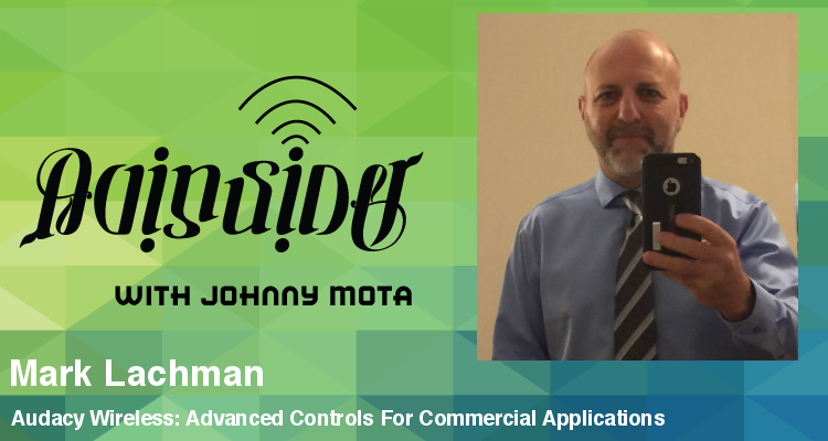 AV Insider — Episode 121: Audacy Wireless: Advanced Controls For Commercial Applications