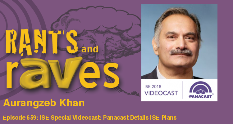 Rants and rAVes — Episode 659: ISE Special Videocast: Panacast Details ISE Plans and Demos 5K USB Camera System