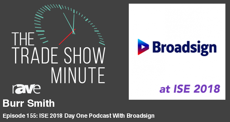 The Trade Show Minute — Episode 155: Burr Smith of Broadsign