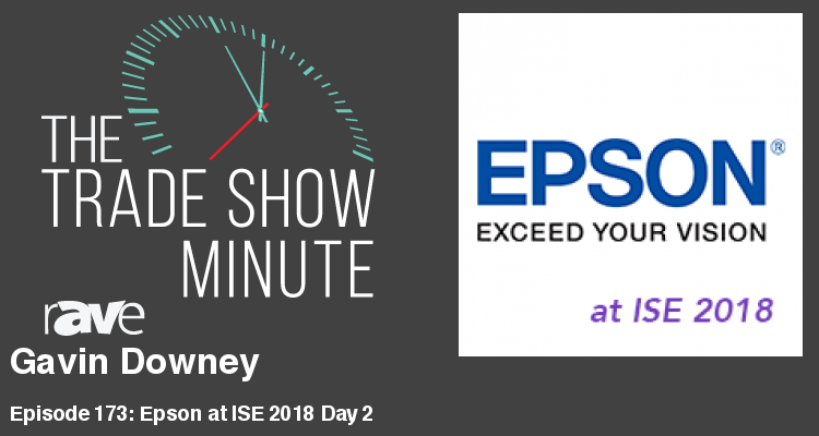 The Trade Show Minute – Episode 173: Gavin Downey of Epson