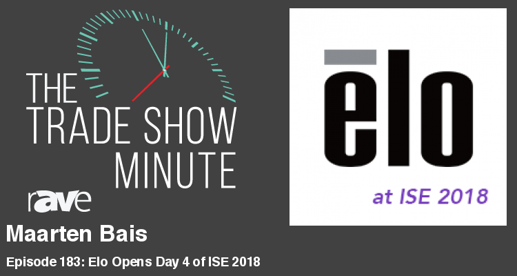 The Trade Show Minute – Episode 183: Maarten Bais of Elo