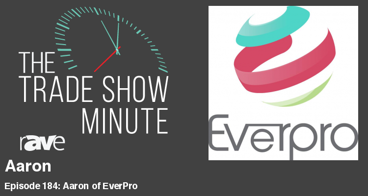 The Trade Show Minute — Episode 184: Aaron of EverPro