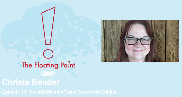 The Floating Point — Episode 13: The #AVWonderTwins Crossover Edition