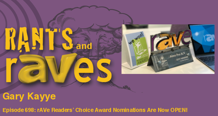 Rants and rAVes — Episode 698: rAVe Readers’ Choice Award Nominations Are Now OPEN!