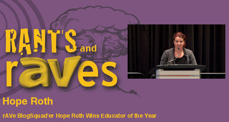Hope Roth Rants and rAVes — Episode 703: rAVe BlogSquad’er Hope Roth Wins ...