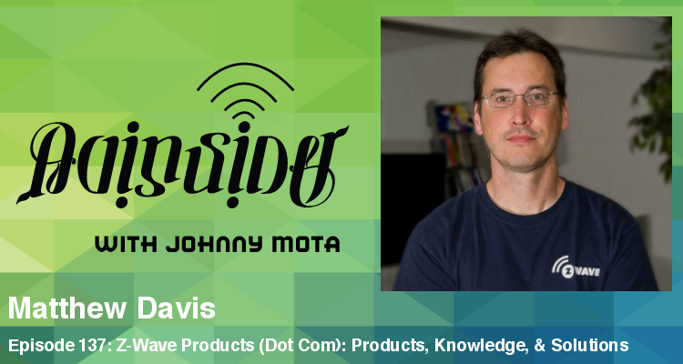 AV Insider — Episode 137: Z-Wave Products (Dot Com): Products, Knowledge, & Solutions
