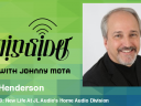 AV Insider — Episode 150: Former B&W President Creates New Life At JL Audio’s Home Audio Division